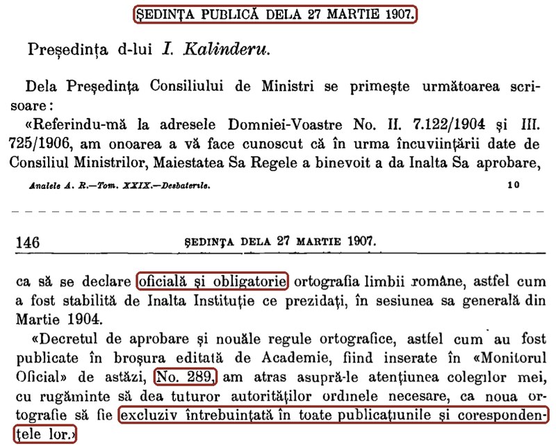 Analele Academiei Române, t. XXIX, p. 145-146: ședința din 27 martie 1907, ortografia oficială și obligatorie, Monitorul Oficial nr. 289