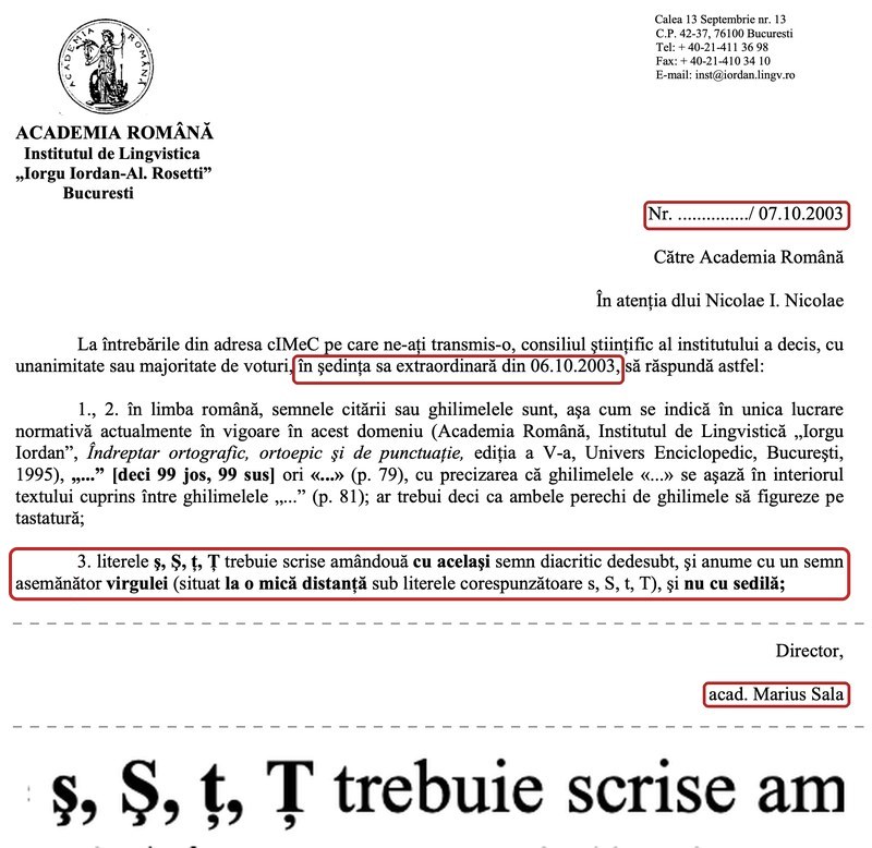Răspunsul Institutului de Lingvistică din 7 octombrie 2003, punctul 3: cu un semn asemănător virgulei și nu cu sedilă